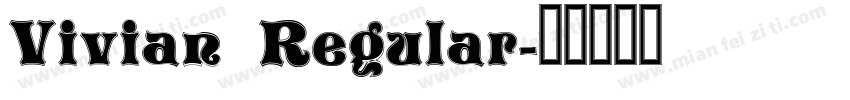 Vivian Regular字体转换